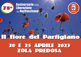 20 e 25 aprile: Zola Liberata e 78° Anniversario della Liberazione d’Italia dal nazifascismo