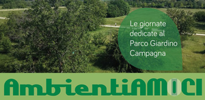 "Ambientiamici" - Le giornate dedicate al Parco Giardino Campagna: 23 e 30/11; 7 e 14/12