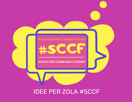 Idee per Zola #SCCF | Secondo Incontro