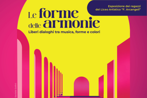 "Le Forme delle Armonie -  Liberi dialoghi tra musica, forme e colori"