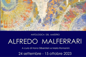 Mostra antologica del maestro Alfredo Malferrari
