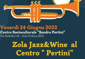Zola Jazz&Wine 2022 - Concerto nel parco del Centro Socio culturale "Sandro Pertini"