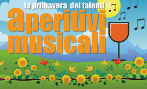 Aperitivi Musicali - "La Primavera dei talenti"