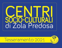 I Centri socio-culturali di Zola Predosa non si fermano: al via il tesseramento 2021