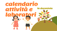 La Ducentola: Il programma di marzo delle attività e laboratori per bambine e bambini
