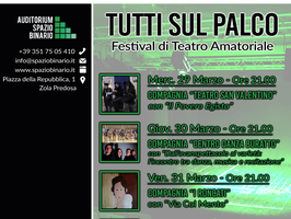 Tutti sul Palco - Festival di Teatro Amatoriale all'Auditorim Spazio Binario